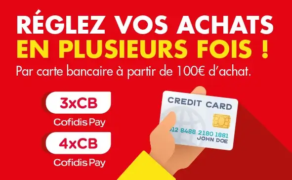 Payez en 3x ou 4x avec notre partenaire COFIDIS