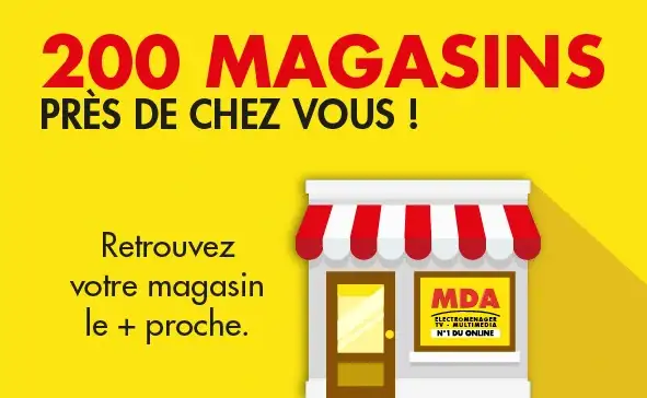 Trouver votre magasin MDA le plus proche de chez vous